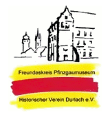 Freundeskreis Pfinzgaumuseum - Historischer Verein Durlach e.V.